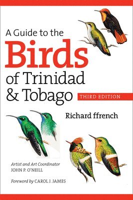 bokomslag A Guide to the Birds of Trinidad and Tobago