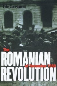 bokomslag The Romanian Revolution of December 1989