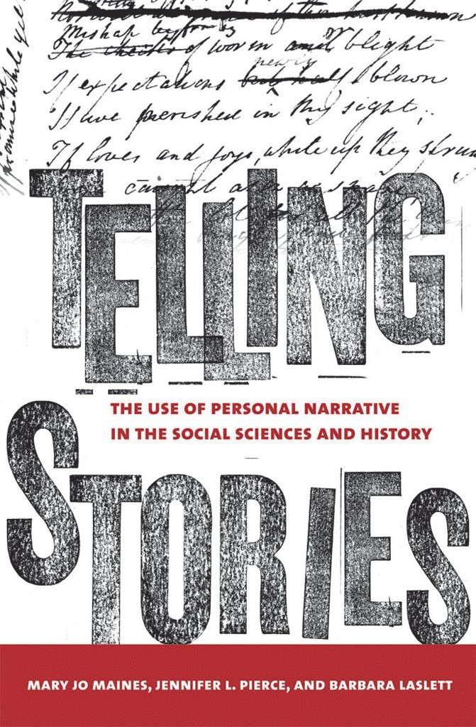 Mary Jo Maynes, Jennifer L. Pierce, Barbara Laslett - Telling Stories, Häftad