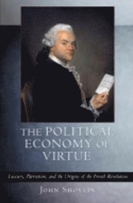 The Political Economy of Virtue 1