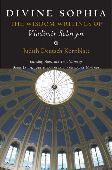 Vladimir Sergeyevich Solovyov, Judith Deutsch Kornblatt - Divine Sophia, Häftad
