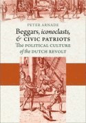 bokomslag Beggars, Iconoclasts, and Civic Patriots