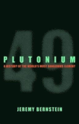 Jeremy Bernstein - Plutonium, Häftad