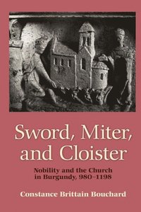 bokomslag Sword, Miter, and Cloister