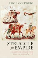 Eric J. Goldberg - Struggle for Empire, Häftad