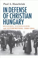 bokomslag In Defense of Christian Hungary