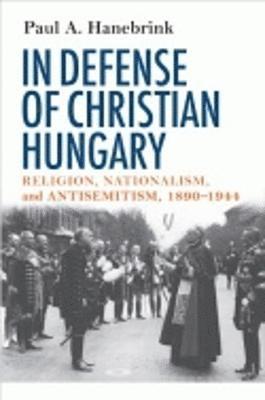 In Defense of Christian Hungary