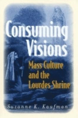 Consuming Visions