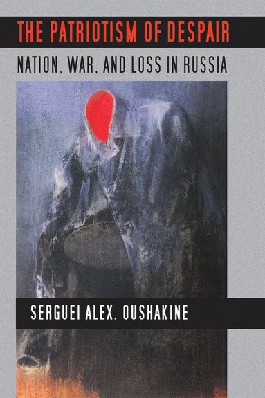 bokomslag Patriotism of Despair