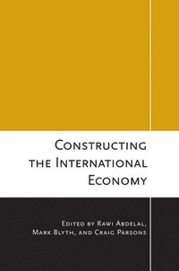 bokomslag Constructing the International Economy