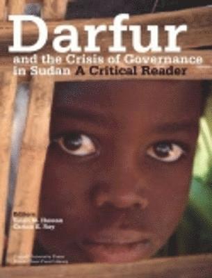 Darfur and the Crisis of Governance in Sudan 1