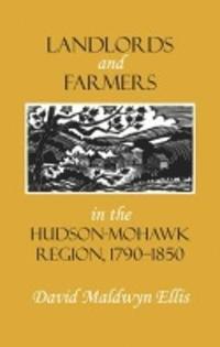 bokomslag Landlords and Farmers in the Hudson-Mohawk Region, 17901850