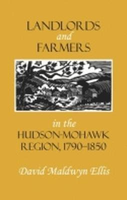 Landlords and Farmers in the Hudson-Mohawk Region, 17901850 1