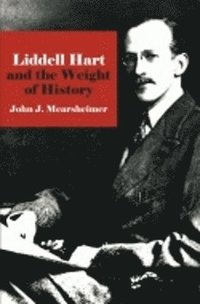 bokomslag Liddell Hart and the Weight of History