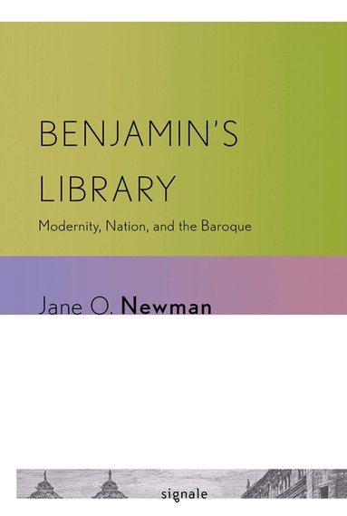 Jane O. Newman - Benjamin's Library, Häftad