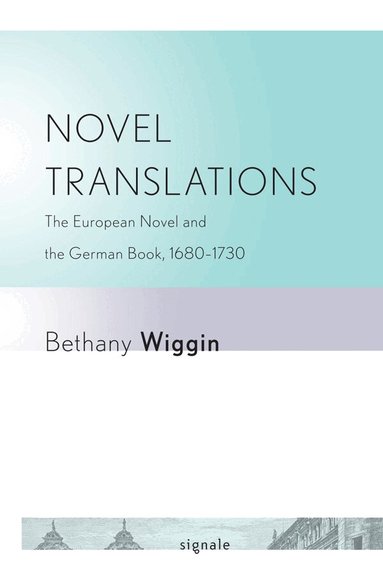 Bethany Wiggin - Novel Translations, Häftad