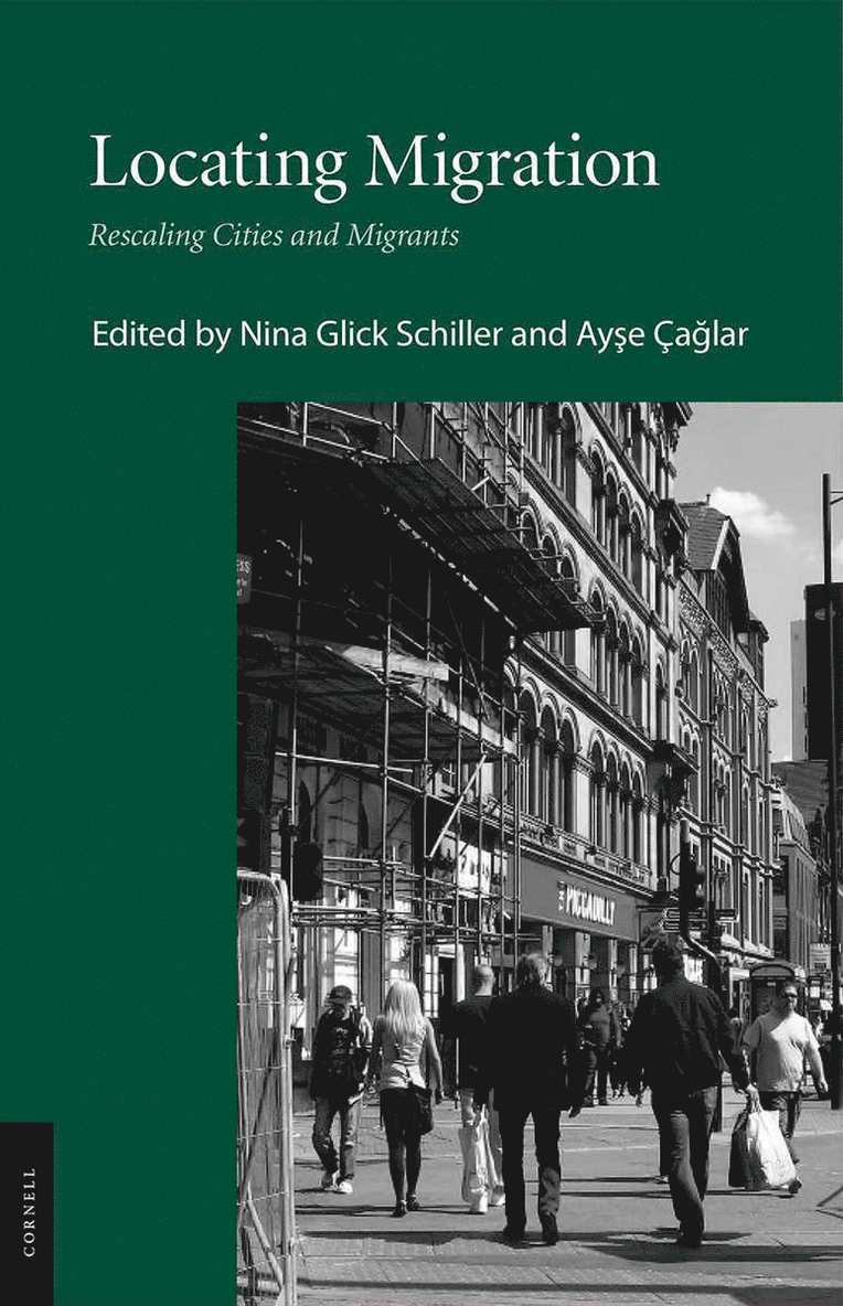 Nina Glick Schiller, Ayse Çağlar, Ayse Caglar, Ayse Ça&#287;lar - Locating Migration, Häftad