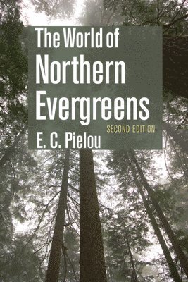 The World of Northern Evergreens 1