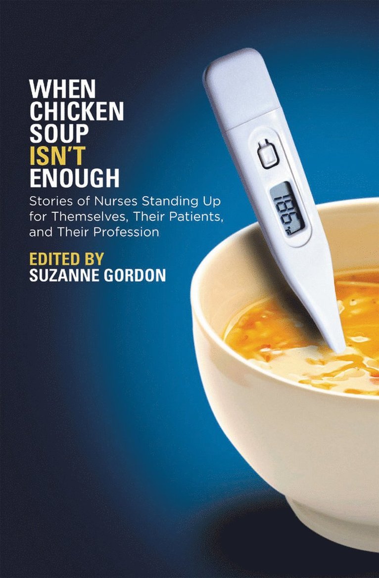Suzanne Gordon - When Chicken Soup Isn't Enough, Häftad