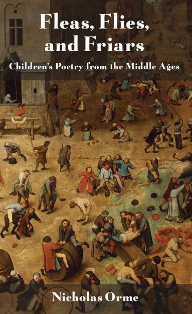 Nicholas Orme - Fleas, Flies, and Friars, Häftad