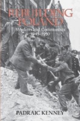 Padraic Jeremiah Kenney - Rebuilding Poland, Häftad