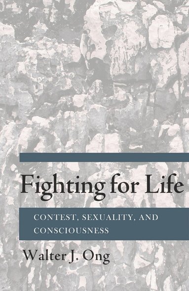Walter J. Ong - Fighting for Life, Häftad