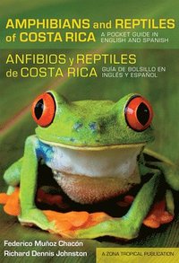 bokomslag Amphibians and Reptiles of Costa Rica/Anfibios y reptiles de Costa Rica