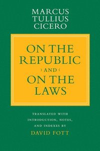 bokomslag &quot;On the Republic&quot; and &quot;On the Laws&quot;