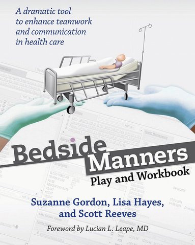Suzanne Gordon, Lisa Hayes, Scott Reeves - Bedside Manners, Häftad