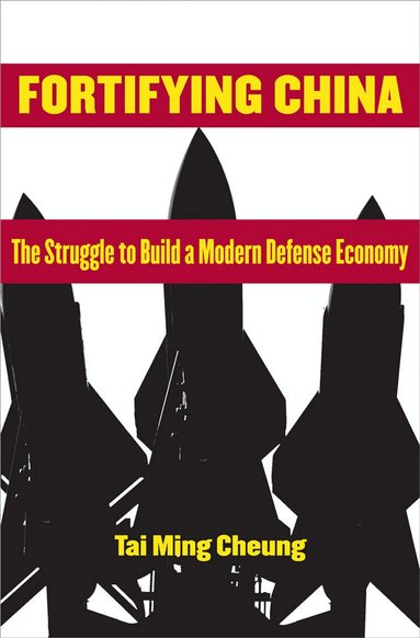 Tai Ming Cheung - Fortifying China, Häftad
