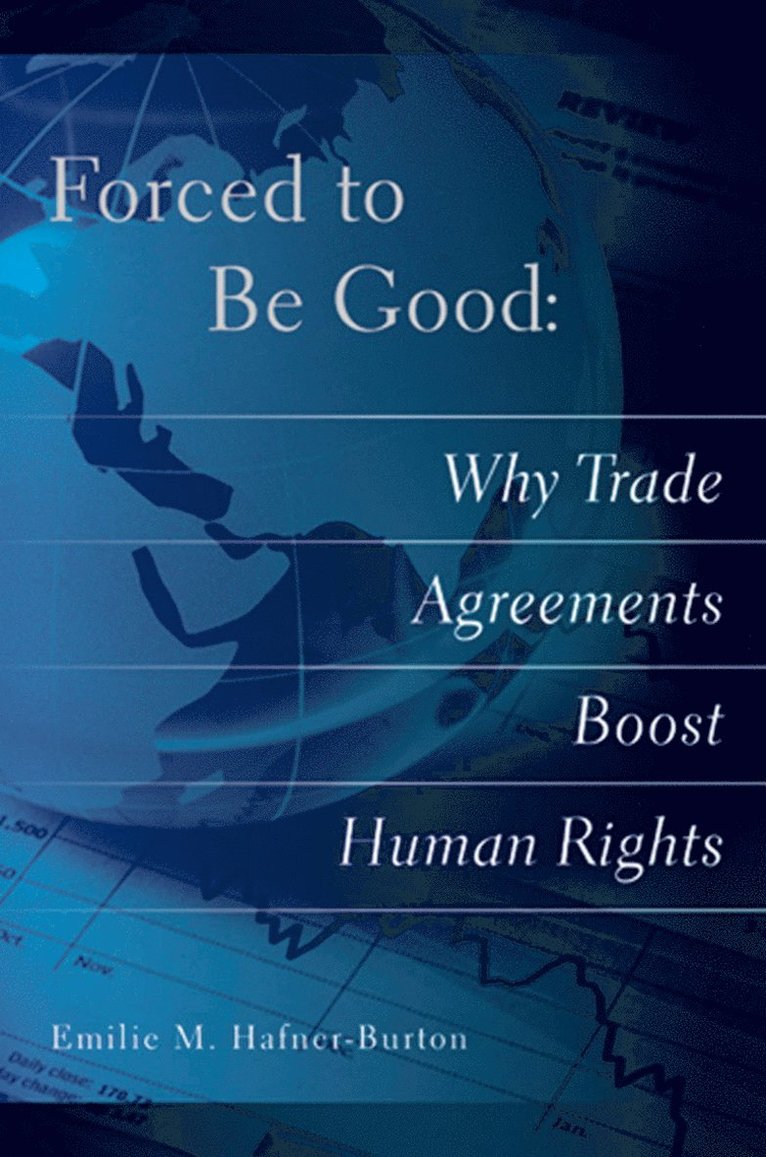 Emilie M. Hafner-Burton - Forced to Be Good, Häftad