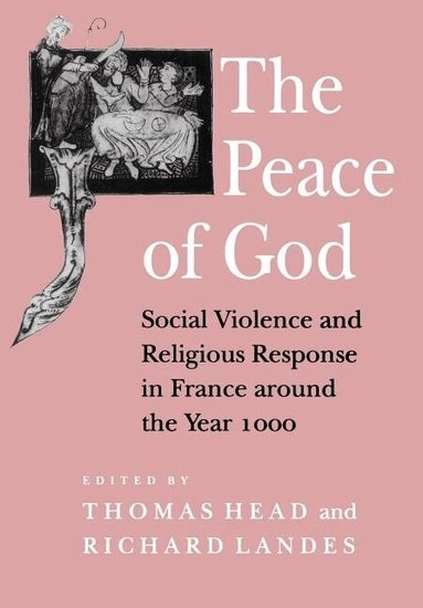 Thomas Head, Thomas Head, Richard Landes - Peace of God, Häftad