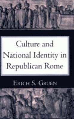 Culture and National Identity in Republican Rome 1