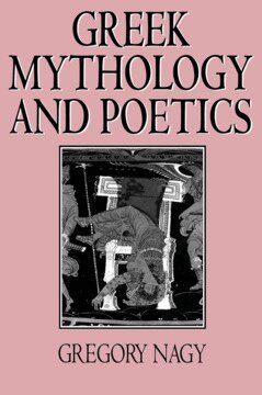 Gregory Nagy - Greek Mythology and Poetics, Häftad