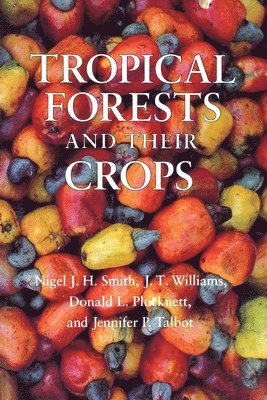 Tropical Forests and Their Crops 1
