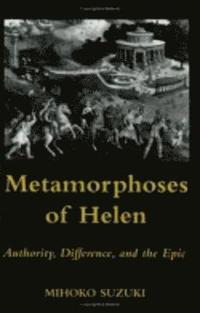 bokomslag Metamorphoses of Helen