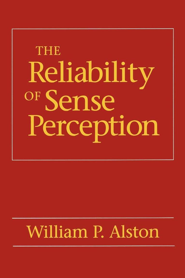 William P. Alston - Reliability of Sense Perception, Häftad