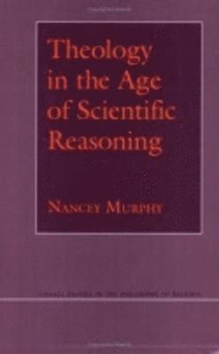 bokomslag Theology in the Age of Scientific Reasoning