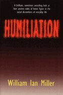 William Ian Miller - Humiliation, Häftad