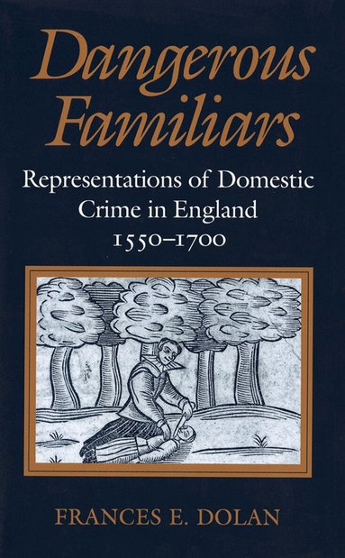 Frances E. Dolan - Dangerous Familiars, Häftad