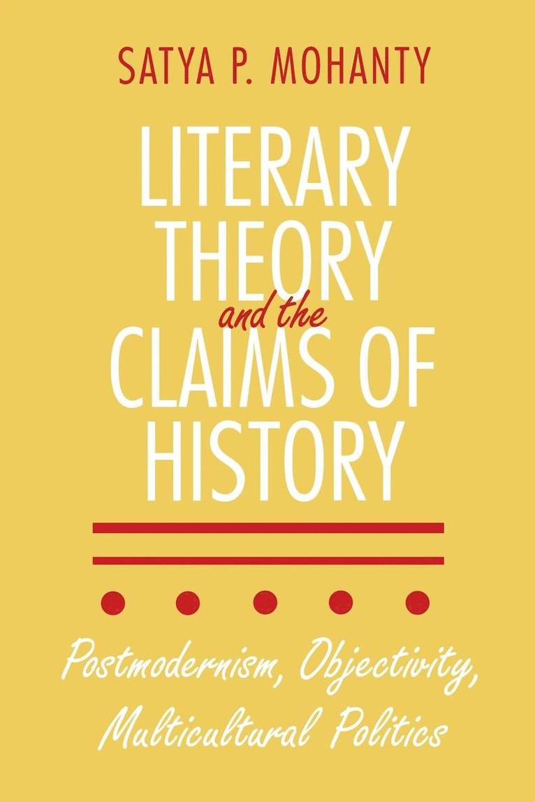 Literary Theory and the Claims of History 1