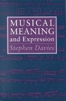 Stephen Davies - Musical Meaning and Expression, Häftad