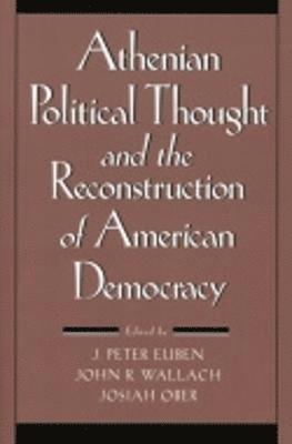bokomslag Athenian Political Thought and the Reconstitution of American Democracy