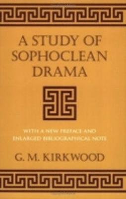 A Study of Sophoclean Drama 1