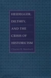 bokomslag Heidegger, Dilthey, and the Crisis of Historicism
