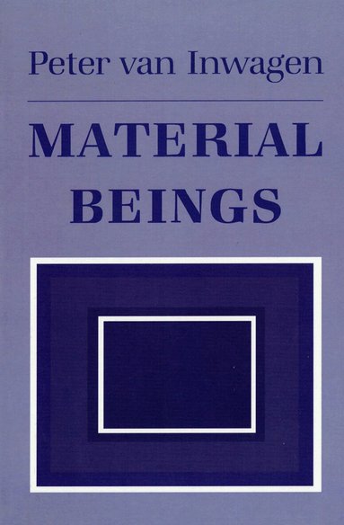 Peter Van Inwagen - Material Beings, Häftad