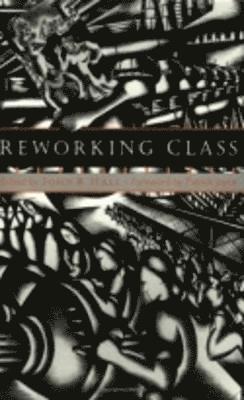 John R. Hall - Reworking Class, Häftad