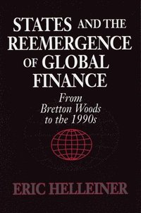 bokomslag States and the Reemergence of Global Finance