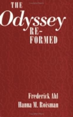 Frederick Ahl, Hanna M. Roisman - "Odyssey" Re-formed, Häftad