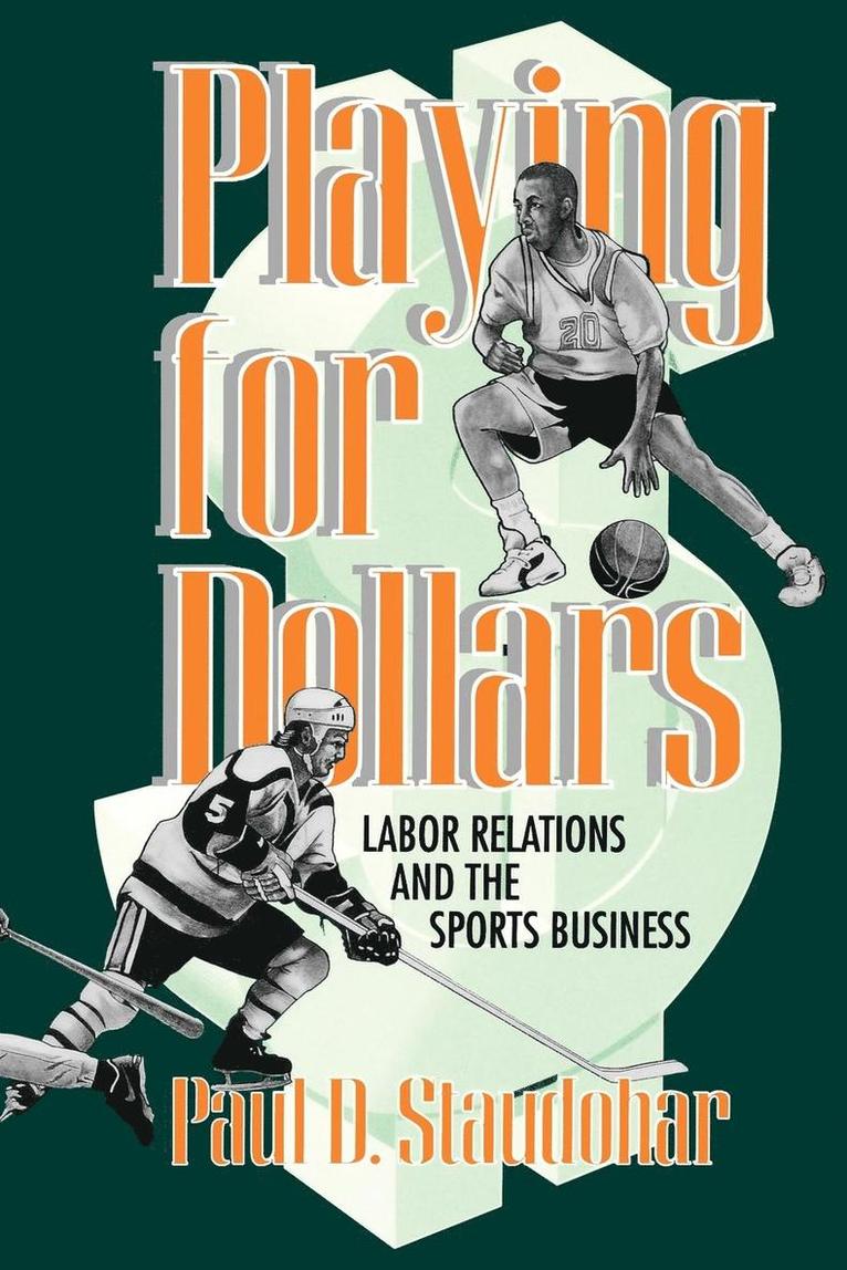 Paul D. Staudohar - Playing for Dollars, Häftad